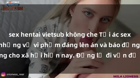 sex hentai vietsub không che Tội ác sex tra tấn Việt Nam: những vụ vi phạm đáng lên án và báo động cho xã hội hiện nay. Đừng lờ đi vấn đề nghiêm trọng này!