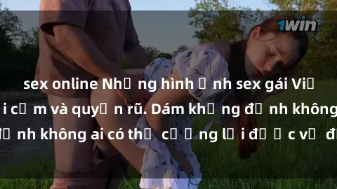 sex online Những hình ảnh sex gái Việt xinh đẹp đầy gợi cảm và quyến rũ. Dám khẳng định không ai có thể cưỡng lại được vẻ đẹp của họ.