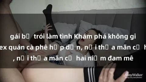 gái bị trói làm tình Khám phá không gian độc đáo tại sex quán cà phê hấp dẫn, nơi thỏa mãn cả hai niềm đam mê