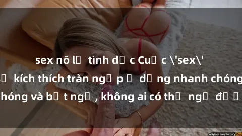 sex nô lệ tình dục Cuộc 'sex' trong thang máy: Khi sự kích thích tràn ngập ở dạng nhanh chóng và bất ngờ, không ai có thể ngờ được điều gì sẽ xảy ra!