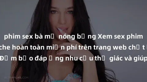 phim sex bà mẹ nóng bỏng Xem sex phim Việt Nam không che hoàn toàn miễn phí trên trang web chất lượng cao. Đảm bảo đáp ứng nhu cầu thị giác và giúp thỏa mãn mong muốn của bạn.