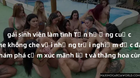 gái sinh viên làm tình Tận hưởng cuộc sống tình dục online không che với những trải nghiệm độc đáo và mới lạ. Khám phá cảm xúc mãnh liệt và thăng hoa cùng đối tác tại các trang web chuyên nghiệp.