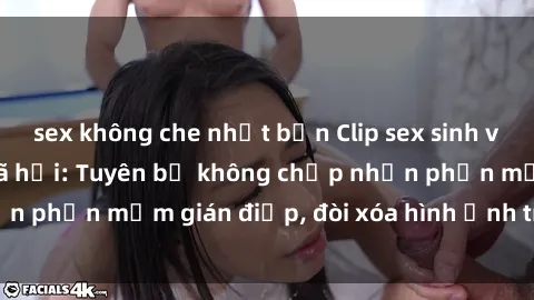 sex không che nhật bản Clip sex sinh viên gây sốt mạng xã hội: Tuyên bố không chấp nhận phần mềm gián điệp, đòi xóa hình ảnh trên internet