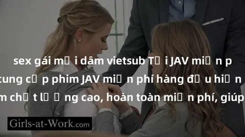 sex gái mại dâm vietsub Tải JAV miễn phí: Các trang web cung cấp phim JAV miễn phí hàng đầu hiện nay. Các tác phẩm chất lượng cao, hoàn toàn miễn phí, giúp bạn thỏa mãn niềm đam mê mà không tốn kém.
